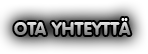 Ota yhteyttä ja kysy lisätietoja!